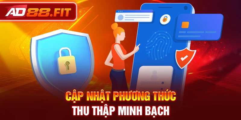 Cập nhật phương thức thu thập minh bạch