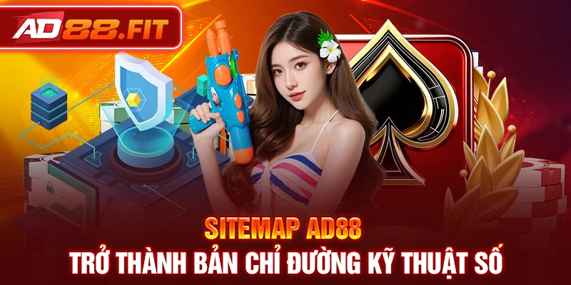 Sitemap AD88 trở thành bản chỉ đường kỹ thuật số